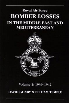 Paperback RAF Bomber Losses in the Middle East & Mediterranean Volume 1: 1939-1942 Book