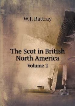 Paperback The Scot in British North America Volume 2 Book