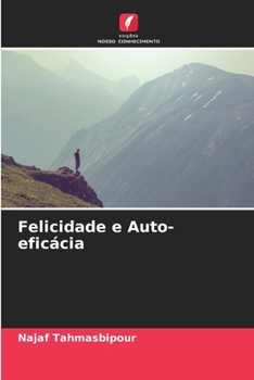 Paperback Felicidade e Auto-eficácia [Portuguese] Book