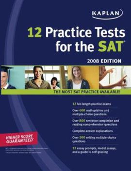 Paperback Kaplan 12 Practice Tests for the SAT 2008 Book