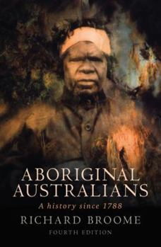 Paperback Aboriginal Australians: A History Since 1788 Book