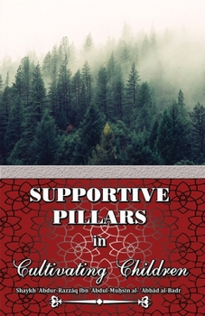 Paperback Supportive Pillars in Cultivating Children Book