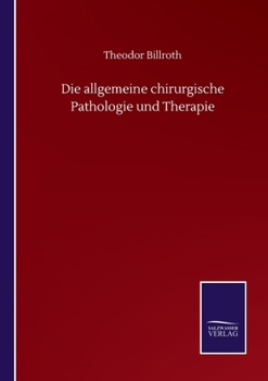 Paperback Die allgemeine chirurgische Pathologie und Therapie [German] Book