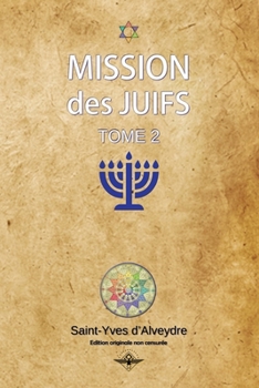 Paperback Mission des juifs Tome 2 [French] Book