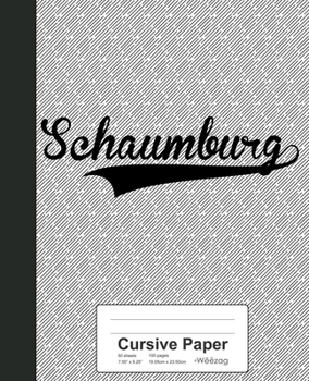 Paperback Cursive Paper: SCHAUMBURG Notebook Book