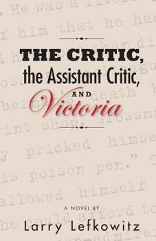 Paperback The Critic, the Assistant Critic, and Victoria Book