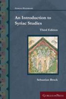 Paperback An Introduction to Syriac Studies (Third Edition) Book