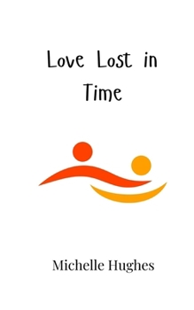 Paperback Love Lost in Time Book