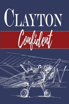 Paperback Clayton / Confident: Personalized With First Name Meaning / Notebook / Blue Red Custom Journal / Masculine Customized Diary / Blank Lined F Book