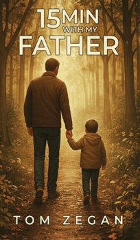 Hardcover 15 Minutes with My Father Book