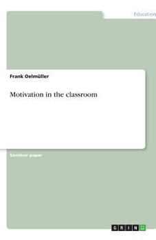 Paperback Motivation in the classroom Book
