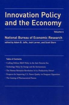 Innovation Policy and the Economy, Volume 4 - Book #4 of the Innovation Policy and the Economy