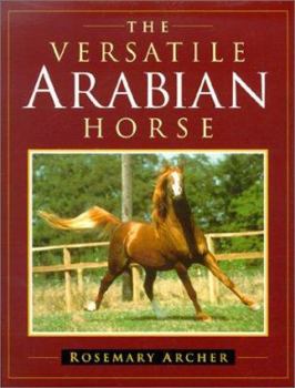 Hardcover The Versatile Arabian Horse Book