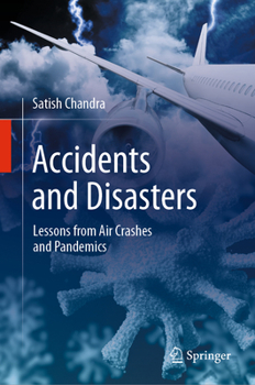 Hardcover Accidents and Disasters: Lessons from Air Crashes and Pandemics Book