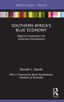 Paperback Southern Africa's Blue Economy: Regional Cooperation for Sustained Development Book