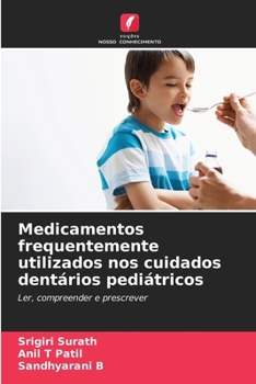 Paperback Medicamentos frequentemente utilizados nos cuidados dentários pediátricos [Portuguese] Book