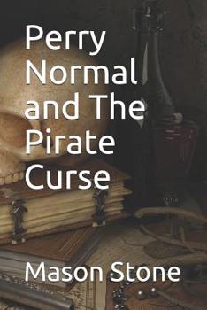 Paperback Perry Normal and The Pirate Curse Book