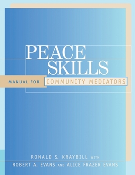 Paperback Peace Skills: Manual for Community Mediators Book