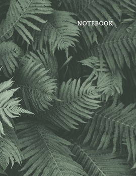 Lined Notebook: Ruled Pages Book (8,5 x 11 inches) - 100 Pages Journal II Planning, Drawing, Sketching, Writing, Leaf, Fern