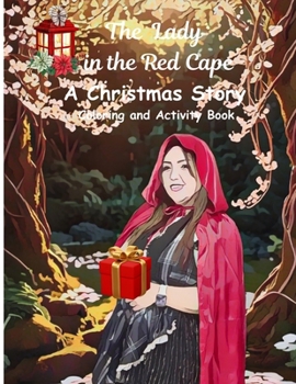 The Lady In the Red Cape