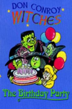 Paperback The Witches' Birthday Party (The Witches' Trilogy) Book