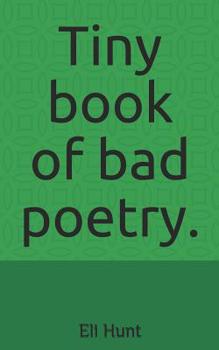 Paperback Tiny Book of Bad Poetry. Book