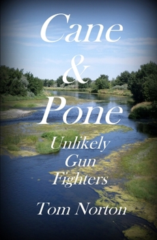 Paperback Cane & Pone Unlikely Gun Fighters Book