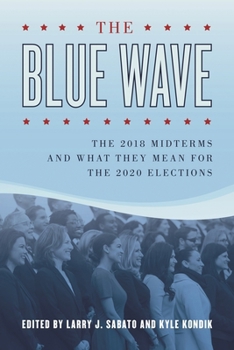 Paperback Blue Wave: The 2018 Midterms and What They Mean for the 2020 Elections Book