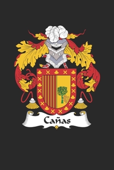 Paperback Canas: Canas Coat of Arms and Family Crest Notebook Journal (6 x 9 - 100 pages) Book