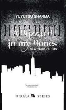 Hardcover A Blizzard in My Bones: New York Poems Book