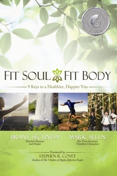 Hardcover Fit Soul, Fit Body: 9 Keys to a Healthier, Happier You Book