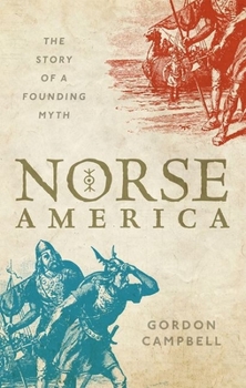 Hardcover Norse America: The Story of a Founding Myth Book