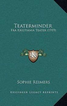Paperback Teaterminder: Fra Kristiania Teater (1919) [Norwegian] Book