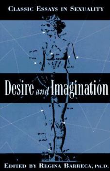 Paperback Desire and Imagination: 20 Classic Essays in Sexuality Book