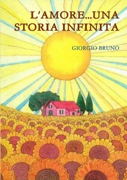 Paperback L'Amore...Una Storia Infinita [Italian] Book