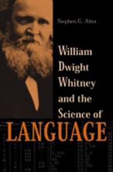 Hardcover William Dwight Whitney and the Science of Language Book