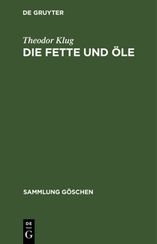Hardcover Die Fette und Öle [German] Book