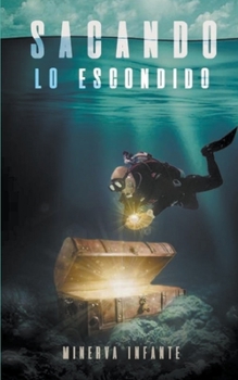 Paperback Sacando lo Escondido [Spanish] Book