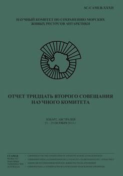 (Russian) Report of the Thirty-Second Meeting of the Scientific Committee: Hobart, Australia, 21 - 25 October 2013