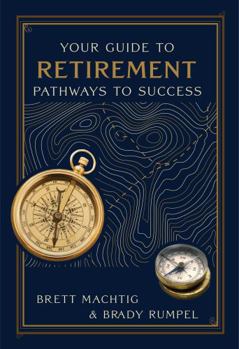 Hardcover Your Guide to Retirement : Simplicity and Serenity Book