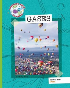Gases - Book  of the Language Arts Explorer: Science Lab