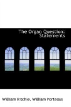 Paperback The Organ Question: Statements Book