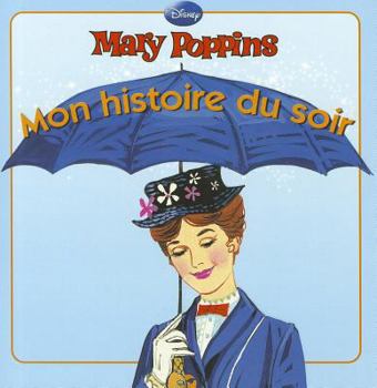 Paperback Mary Poppins, Mon Histoire Du Soir [French] Book