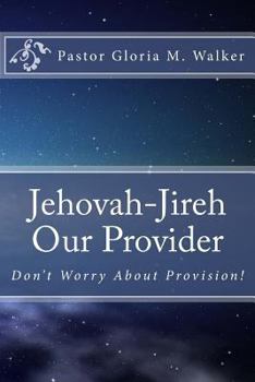 Paperback Jehovah-Jireh: Our Provider Book