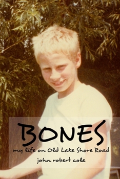 Paperback Bones: My life on Old Lake Shore Road Book