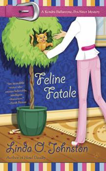 Mass Market Paperback Feline Fatale (A Kendra Ballantine, Pet-Sitte) Book