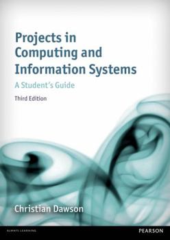 Paperback Projects in Computing and Information Systems: A Student's Guide (3rd Edition) Book