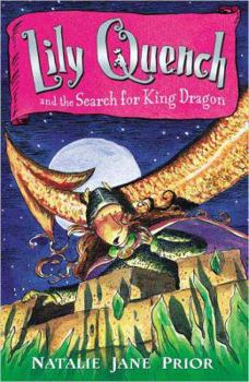 Paperback Lily Quench 7 the Search for King Dragon Book