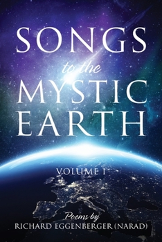 Paperback Songs to the Mystic Earth: Volume I Book