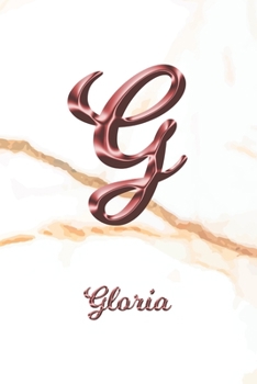 Paperback Gloria: Sketchbook - Blank Imaginative Sketch Book Paper - Letter G Rose Gold White Marble Pink Effect Cover - Teach & Practic Book
